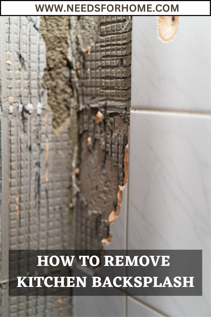 How to Remove  Kitchen Backsplash