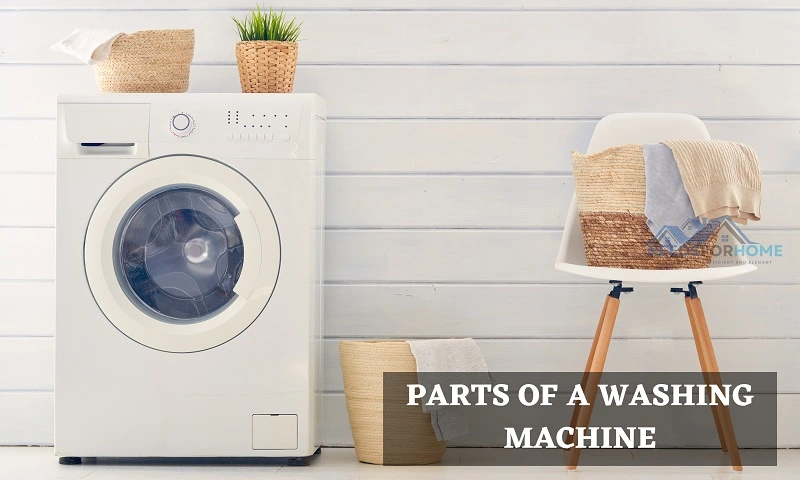 Parts of Washing Machine-Brief Guide