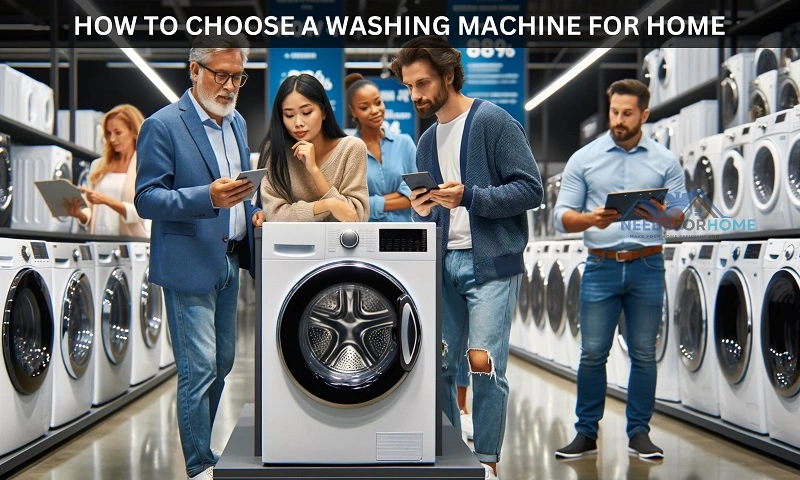 How to Choose a Washing Machine for Home (Buying Guide)
